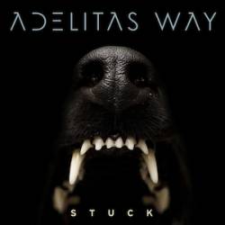 Adelitas Way : Stuck